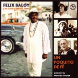 Baloy Felix Y Su Cuban Son Allstars - Un Solo Amor - Kliknutím na obrázok zatvorte